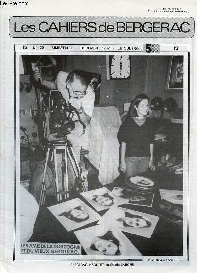 LES CAHIERS DE BERGERAC - N20 - DECEMBRE 1982 -BERGERAC INSOLITE AU STUDIO LABORIE - SCIENCES EXACTES A L'EPOQUE DE MAINE DE BIRAN PAR LE RECTEUR JEAN CAPELLE - LOUANGE AU TABAC - CENTRE CULTUREL ET D'ARTS APPLIQUES - LES AMIS DE LA DORDOGNE