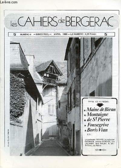 LES CAHIERS DE BERGERAC - N4 - AVRIL 1980 - MAINE DE BIRAN / MONTAIGNE / DE ST PIERRE - FONSEGRIVE - BORIS VIAN -