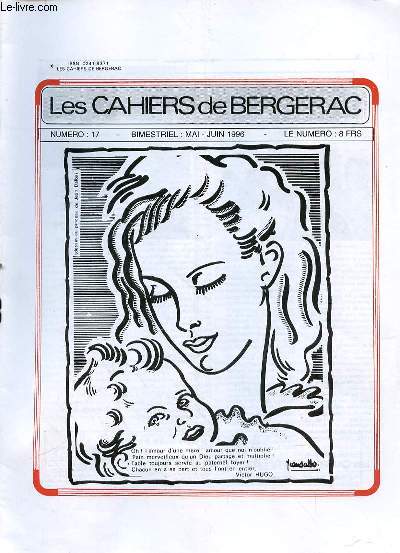 LES CAHIERS DE BERGERAC - N17 - MAI-JUIN 1996 - MAINE DE BIRAN HOMME D'ACTION PHILOSOPHE PAR JEAN GALISSAIRES - AUTANT N'EN EMPORTE PAS LE VENT PAR PHILIPPE REGNAUD - RESPECT DE LA NATURE GEORGES MALESSET - POUR EVITER LE GRAND EMBOUTEILLAGE