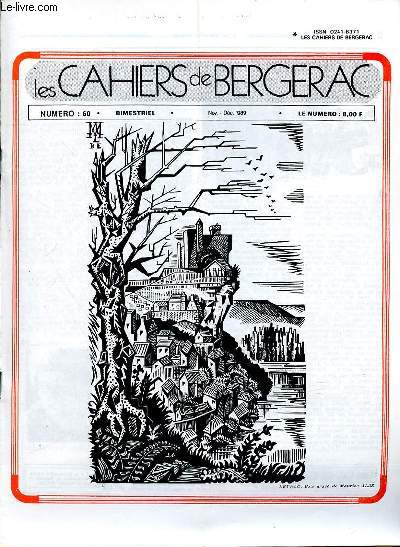 LES CAHIERS DE BERGERAC - N60 - NOVEMBRE DECEMBRE 1989 - LA MORALE DE MAINE DE BIRAN PAR SUZANNE DAMIENS - EXTRAITS DE LA CONFERENCE DE P- RIVAUD SUR L'HEURE ALLEMANDE - HITLER ET SON MAITRE KARL HAUSHOFER - LA POLLUTION AH L'EAU AH L'EAU ?