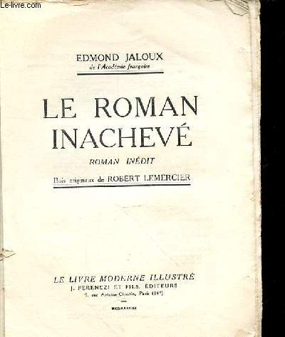 LE ROMAN INACHEVE