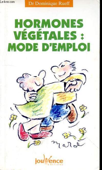 HORMONES VEGETALES : MODE D'EMPLOI