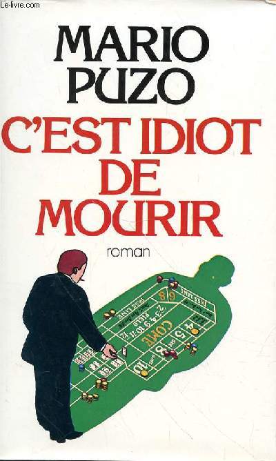 C'EST IDIOT DE MOURIR
