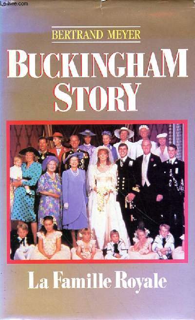 BUCKINGHAM STORY - LA FAMILLE ROYALE