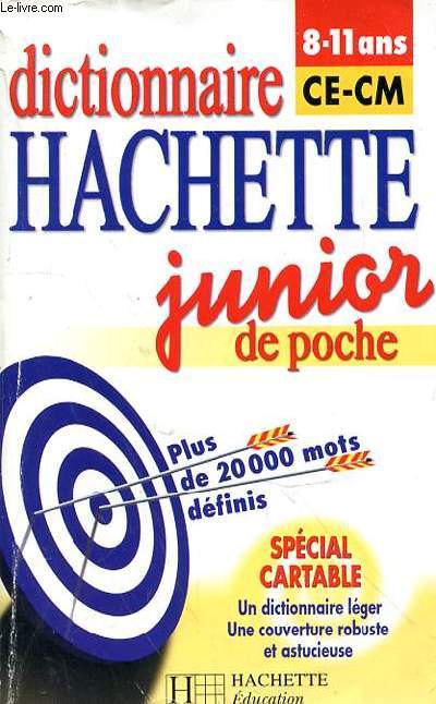 Dictionnaire Hachette junior de poche : 8-11 ans, CE-CM