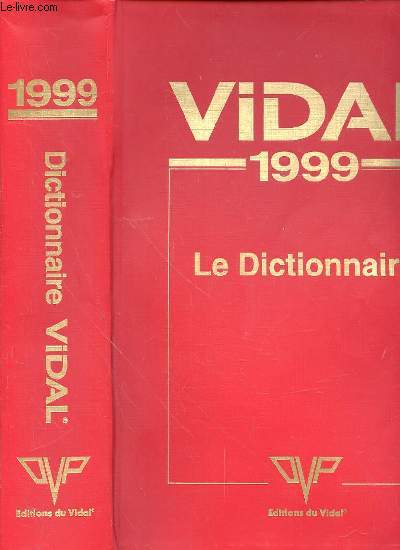 VIDAL 1999 - LE DICTIONNAIRE