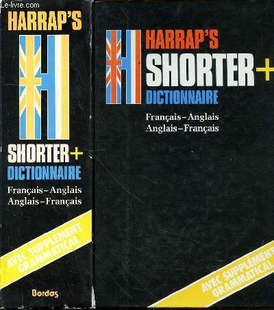 HARRAP'S SHORTER + DICTIONNAIRE FRANCAIS-ANGLAIS ET ANGLAIS-FRANCAIS
