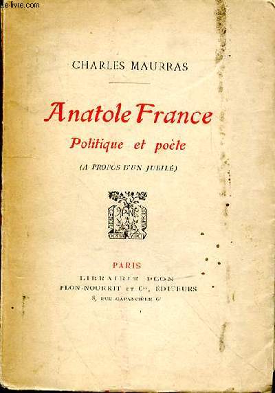 ANATOLE FRANCE POLITIQUE ET POETE