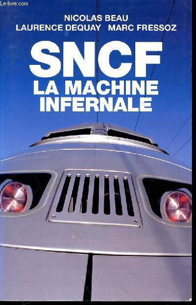 SNCF LA MACHINE INFERNALE