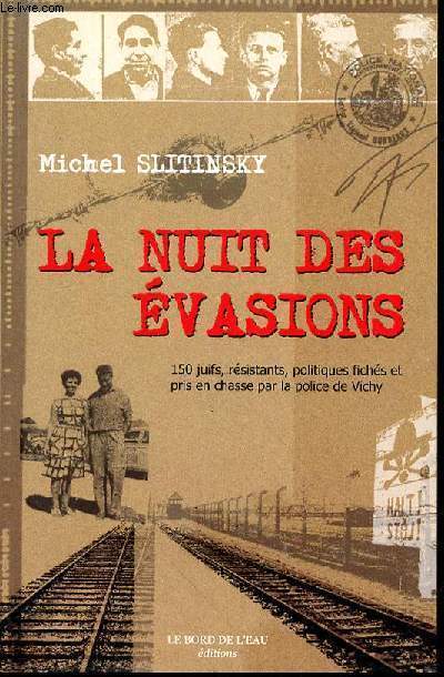 LA NUIT DES EVASIONS