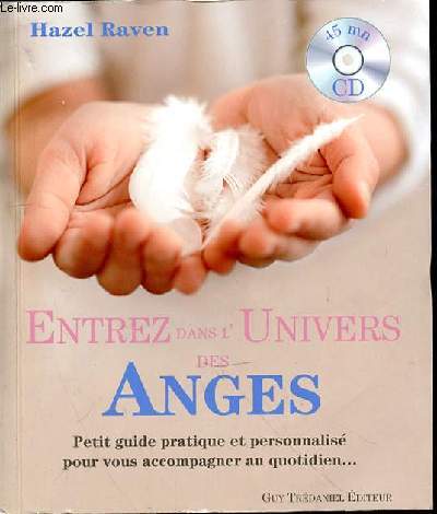 ENTREZ DANS L'UNIVERS DES ANGES