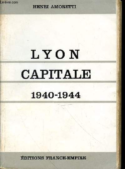 LYON CAPITALE 1940-1944