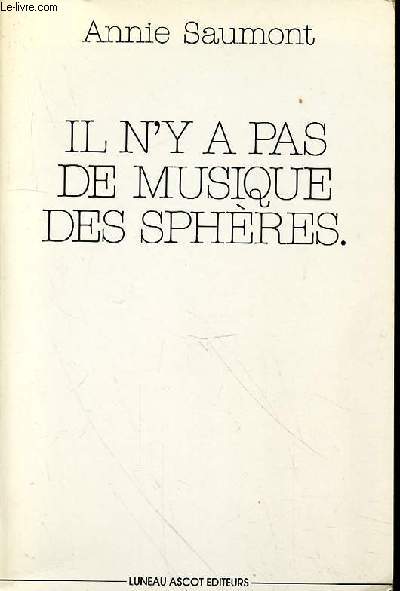 IL N'YA PAS DE MUSIQUE DES SPHERES