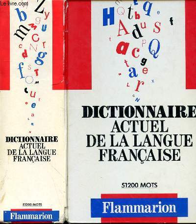 DICTIONNAIRE ACTUEL DE LA LANFUE FRANCAISE - 51200 MOTS