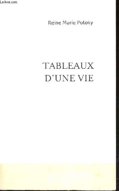 TABLEAUX D'UNE VIE