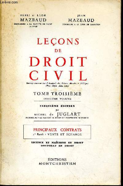 LECON DE DROIT CIVIL - TOME 3EME - DEUXIEME VOLUME - PRINCIPAUX CONTRATS - 1ER PARTIE : VENTE ET ECHANGE