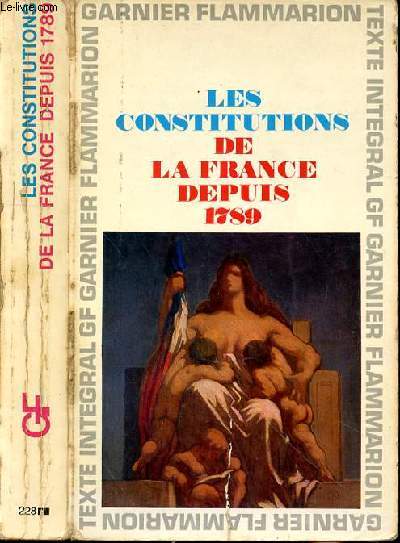 LES CONSTITUTIONS DE FRANCE DEPUIS 1789