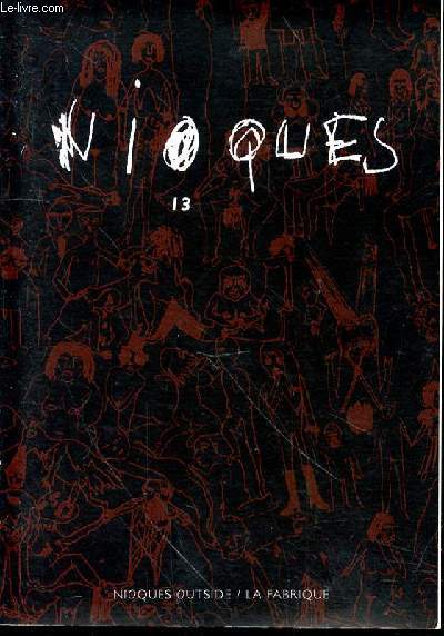 REVUE NIOQUES 13 - FRANCIS PONGE ROUGE LENTHERIC - CHRISTOPHE HANNA ARGENT - FABIEN STREICHEN APPARTEMENT DE STANDING - SARAH BAHR - LAS LANAS - ALIETTE COSSET SUITE GEO - NOEMIE ROCHE CHARNIER RAZ DE MAREE