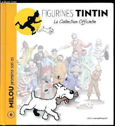 FIGURINES TINTIN LA COLLECTION OFFICIEL - N6 - MILOU PROMENE SON OS