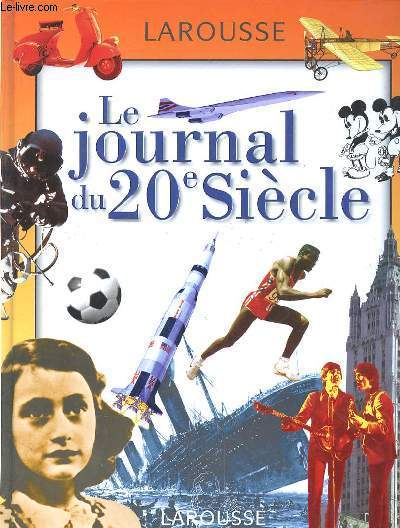 LE JOURNAL DU 20EME SIECLE