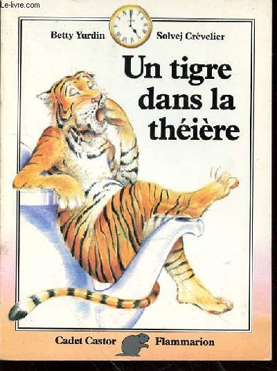 UN TIGRE DANS LA THEIERE