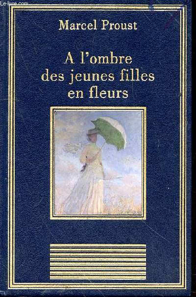 A L'OMBRE DES JEUNES FILLES EN FLEURS