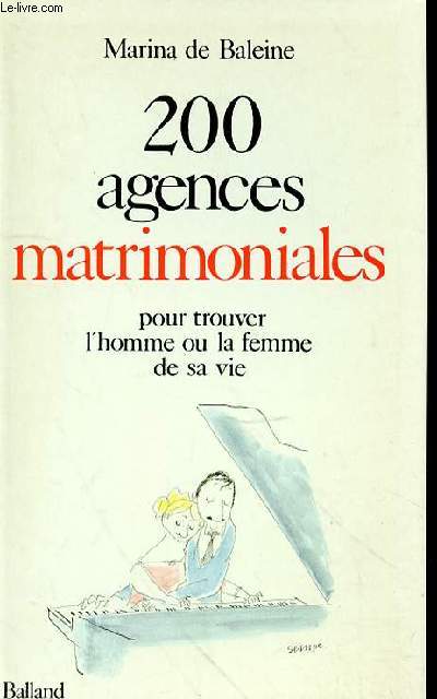 200 AGENCES MATRIMONIALES POUR TROUVER L'HOMME OU LA FEMME DE SA VIE