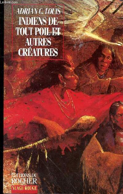 INDIENS DE TOUT POIL ET AUTRES CREATURES