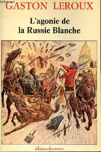 L'AGONIE DE LA RUSSE BLANCHE