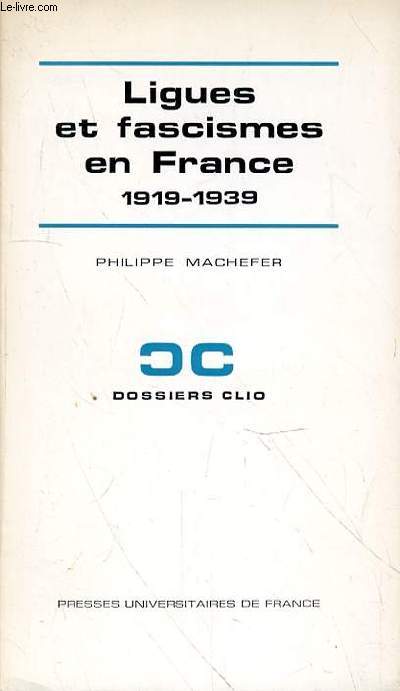 LIGUES ET FASCISME EN FRANCE 1919-1939