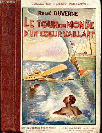 LE TOUR DU MONDE D'UN COEUR VAILLANT