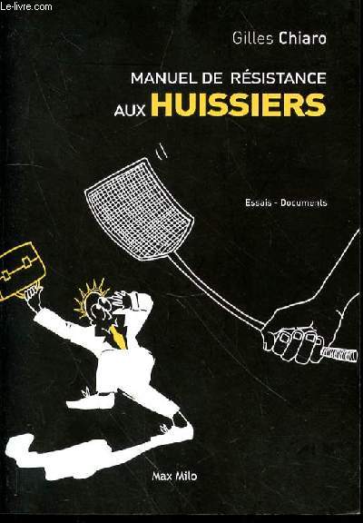 MANUEL DE RESISTANCE AUX HUISSIERS