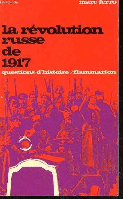 LA REVOLUTION RUSSE DE 1917 - QUESTIONS D'HISTOIRE