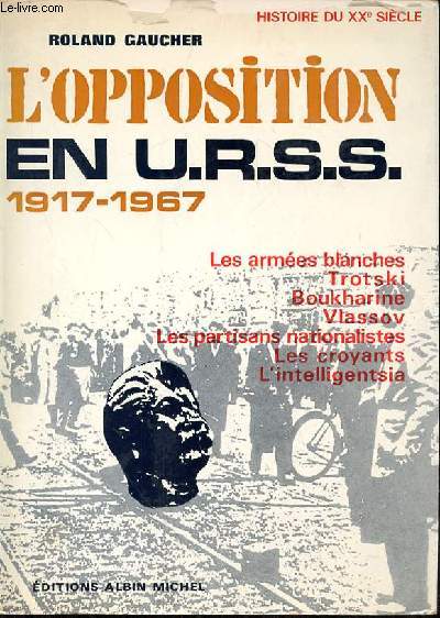 L'OPPOSITION EN U.R.S.S - 1917-1967