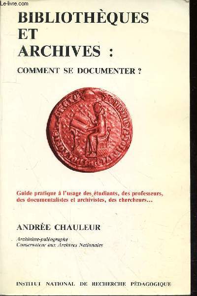 BIBLIOTHEQUE ET ARCHIVES : COMMENT SE DOCUMENTER?