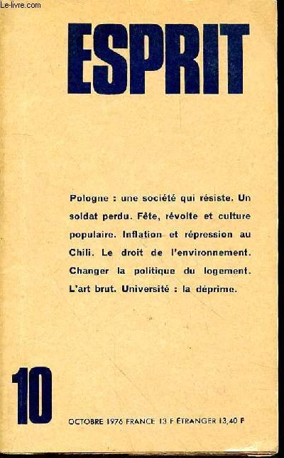 ESPRIT N461 - 4e ANNEE - OCTOBRE 1976 - SOCIETE ET EGLISE EN POLOGNE - L'ECRITOIRE DU QUARTZ - L'ART BRUT OU LE TRIOMPHE DE LA GAMBERGE FERNANDE SCHULMANN