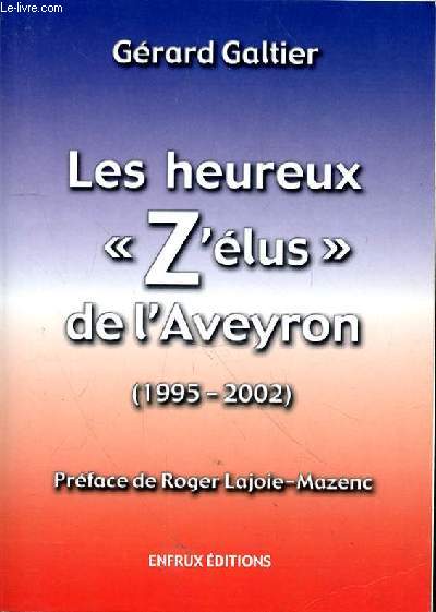 LES HEUREUX Z'ELUS DE L'AVEYRON (1995-2002)