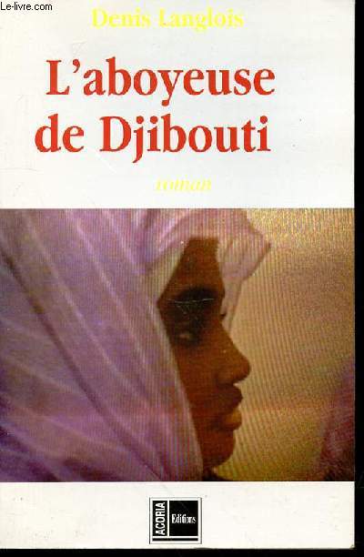 L'ABOYEUSE DE DJIBOUTI
