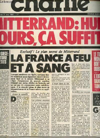 LA SEMAINE DE CHARLIE N2 - CHARLIE HEBDO N549 - JEUDI 21 MAI 1981 -MITTERAND : HUIT JOURS CA SUFFIT! - SAINT SIEGE LA VICTOIRE DES PETITS CULS - LA FRANCE A FEU ET A SANG - LE TIERS MONDE BOIT POUR OUBLIER - L'EXPRESS DANS LE TUNNEL - LE BILLET A LA CON