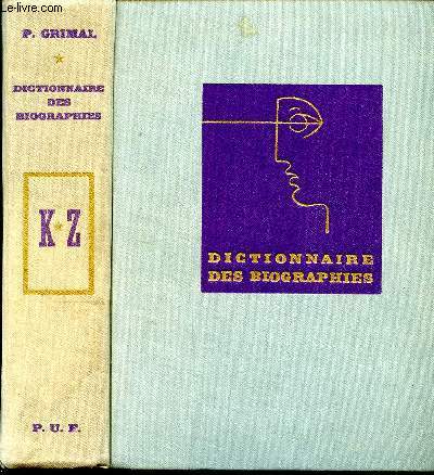 DICTIONNAIRE DES BIOGRAPHIES - TOME SECOND - K  Z