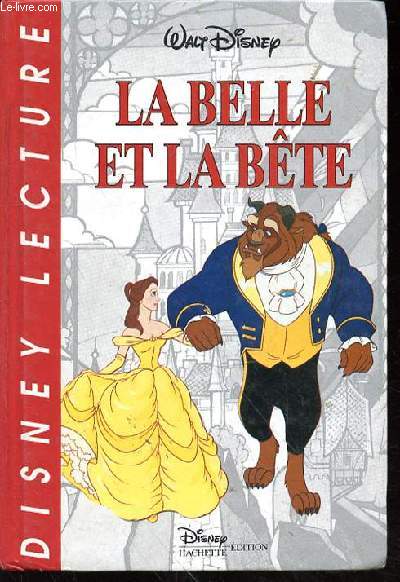 La Belle et la Bête : l'histoire du film - Disney - Disney Hachette - Grand  format - Librairies Autrement