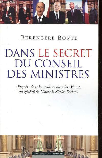 DANS LE SECRET DU CONSEIL DES MINISTRES