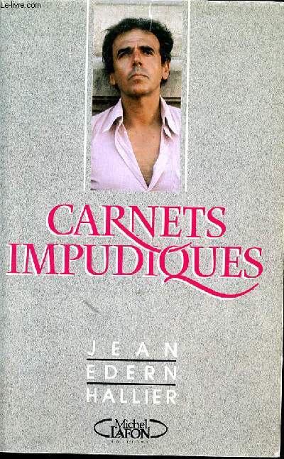CARNETS IMPUDIQUES - JOURNAL INTIME 1986-1987