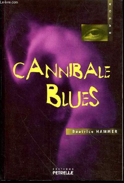 CANNIBALE BLUES
