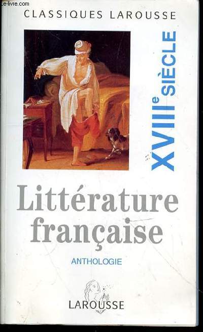 LITTERATURE FRANCAISE ANTHOLOGIE