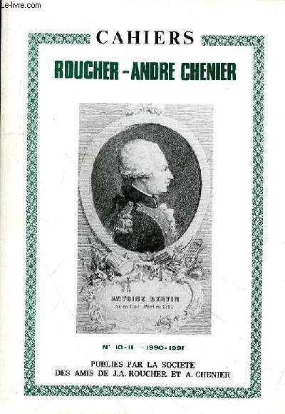 CAHIERS ROUCHER ANDRE CHENIER - N10-11 - E.GUITTON Avant-propos.F.KERMINALa Captlvlt de Roucher.ANTOINE BERTIN (1752 I 790)L. de FORGES de PARNYwLa Caserne.B.de BOISANGER Bertin et les douceurs de l'amiti.C.SETHOublies mais non perdues : les Rveries
