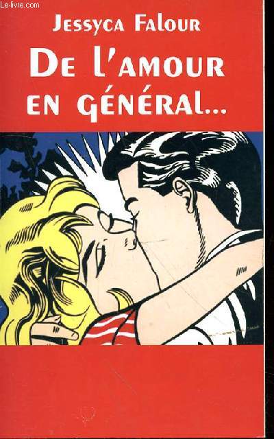 DE L'AMOUR EN GENERAL...