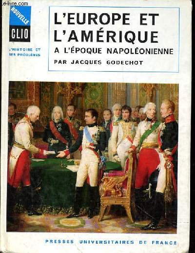 L'EUROPE ET L'AMERIQUE - A L'EPOQUE NAPOLEONIENNE (1800-1815)