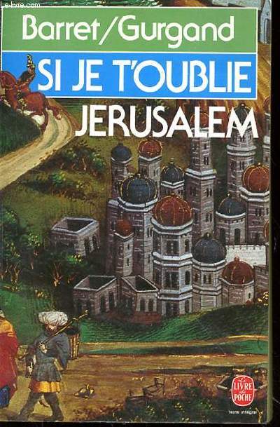 SI JE T'OUBLIE JERUSALEM