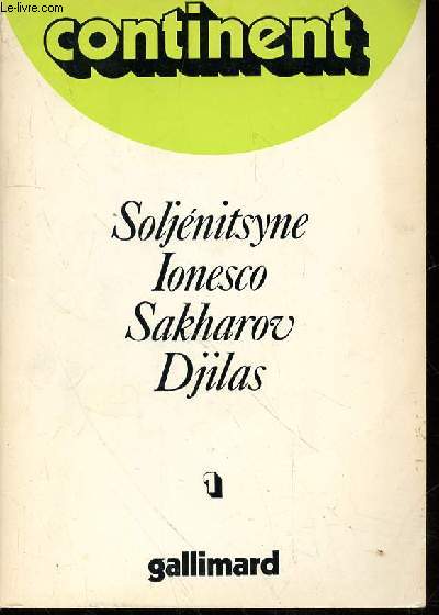 CONTINENT- REVUE LITTERAIRE - SOCIO POLITIQUE ET RELIGIEUSE DE LANGUE RUSSE - VERSION FRANCAISE - N1 - QUELQUES MOTS SUR CONTINENT - LE CONTINENT LITTERAIRE - LA RUSSIE ET LE MONDE CONTEMPORAIN - DIALOGUE EST EUROPEEN - EST OUEST